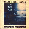 Anima Sound System: Hungariam Astronauts (1996)