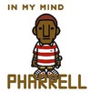 Pharell: In my mind (2006)