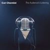 Cut Chemist: The Audience's Listening (2007)