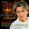 Varnus Xavér: From Ravel to Vangelis (2007)