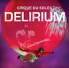 Cirque Du Soleil: Delirium (2007)