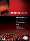 Ákos (Kovács Ákos): Még közelebb - DVD 1 (2007)