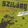 Balanyi Szilárd: Egy más világ - Remix album 2007 (2007)