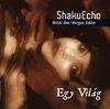 ShakuEcho: Egy Világ (2007)