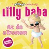 Válogatás / több előadó: Lilly Baba - Az én lemezem (2007)