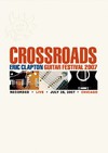 Eric Clapton: Crossroads Guitar Festival 2007 (2007)