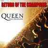 Queen + Paul Rodgers: Return Of The Champions (2005)