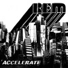 R.E.M.: Accelerate (2008)