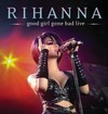 Rihanna: Good Girl Gone Bad: Reloaded (2008)