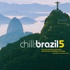 Válogatás / több előadó: Chill Brazil 5. (2008)