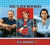 Desperado: Ég Veled! (2003)