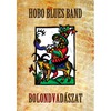 Hobo Blues Band: Bolondvadászat (2008)