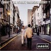Oasis: (What's the Story) Morning Glory? (1995)