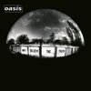 Oasis: Don't Believe the Truth (2005)
