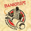 Bankrupt: Rocket To Riot City (2008)