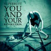 Superbutt: You And Your Revolution (2008)