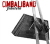 Cimbali Band (Cimbaliband): Feketetó (2008)