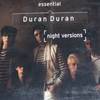 Duran Duran: essential Duran Duran - [night versions] (1998)