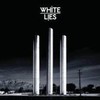 White Lies: To Lose My Life (2009)