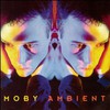 Moby: Ambient (1993)