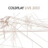 Coldplay: Live 2003 - DVD (2008)