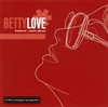 Betty Love: Kisérj el / remix album (2001)