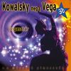 Kowalsky meg a Vega: Vegasztár (2005)