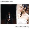PJ Harvey & John Parish: A Woman A Man Walked By (2009)