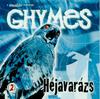 Ghymes: Héjavarázs (2002)