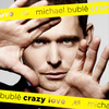 Michael Bublé: Crazy Love (2009)