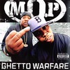 M.O.P: Ghetto Warfare (2006)