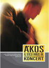 Ákos (Kovács Ákos): Az utolsó hangos dal (DVD 1) (2004)