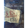 Kowalsky meg a Vega: 5 év Forradalom (2 DVD) (0000)
