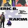 Eric B. & Rakim: Don't Sweat the Technique (1992)