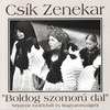 Csík Zenekar: "Boldog szomorú dal" (1993)