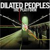 Dilated Peoples: The Platform (2000)
