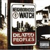 Dilated Peoples: Neighborhood Watch (2004)