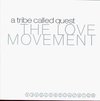 A Tribe Called Quest: The Love Movement (1998)