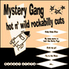 Mystery Gang: Hot n' wild Rockabilly cuts (2001)