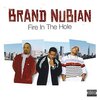 Brand Nubian: Fire in the Hole (2004)