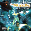 Tha Alkaholiks: Coast II Coast (1995)