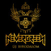 Nevergreen: Új birodalom / New Empire (2009)