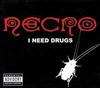 Ron Raphael Braunstein (Necro): I Need Drugs (2000)