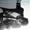 LCD Soundsystem: This Is Happening (2010)