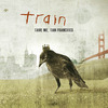 Train: Save Me San Francisco (2010)