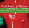 Válogatás / több előadó: World Music from Hungary 2. (2010)