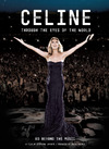 Celine Dion: Through The Eyes Of The World (2010)