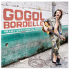 Gogol Bordello: Trans-Continental Hustle (2010)