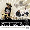 DJ Hlásznyik és Wave Riders: Rock Me Slow (2010)