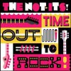 The Not-Its: Time Out To Rock (2010)